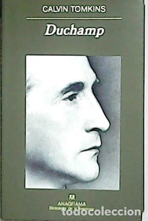Libros: TOMKINS, Calvin.- - Duchamp. - Foto 1