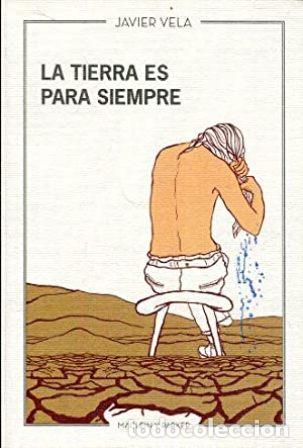Libros: VELA, Javier.- - La tierra es para siempre. - Foto 1