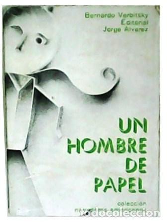 Libros: VERBITSKY, Bernardo.- - Un hombre de papel. - Foto 1