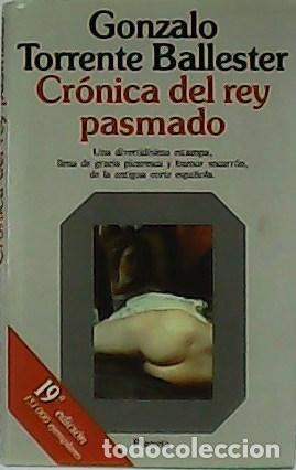 Libros: TORRENTE BALLESTER, Gonzalo.- - Cr&oacute;nica del Rey pasmado. - Foto 1