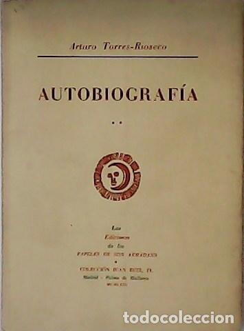 Libros: TORRES-RIOSECO, Arturo.- - Autobiograf&iacute;a. - Foto 1