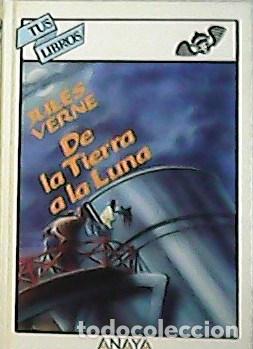 Libros: VERNE, Jules.- - De la Tierra a la Luna. Traducci&oacute;n Shahrazad. - Foto 1