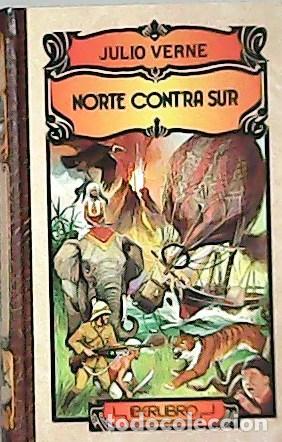 Libros: VERNE, Julio.- - Norte contra Sur. - Foto 1