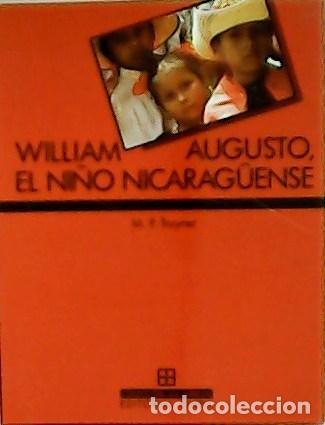 Libros: TRAYNER, M. O.- - William Augusto, el ni&ntilde;o nicarag&uuml;ense. - Foto 1