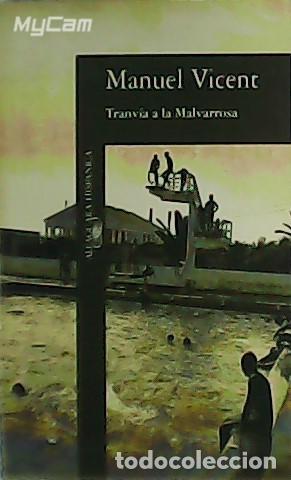 Libros: VICENT, Manuel.- - Tranv&iacute;a a Malvarrosa. - Foto 1