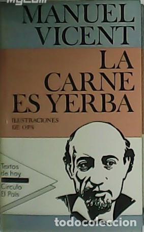 Libros: VICENT, Manuel.- - La carne es yerba. - Foto 1
