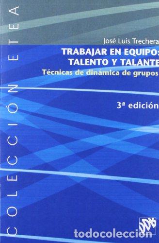Libros: TRECHERA, Jos&eacute; Luis.- - Trabajar en equipo: talento y talante. - Foto 1