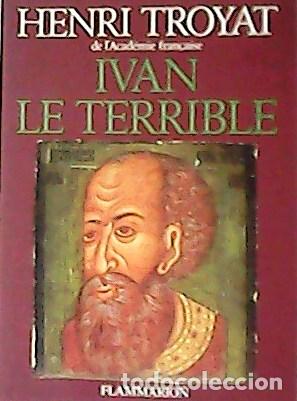 Libros: TROYAT, Henri.- - Ivan le Terrible. - Foto 1