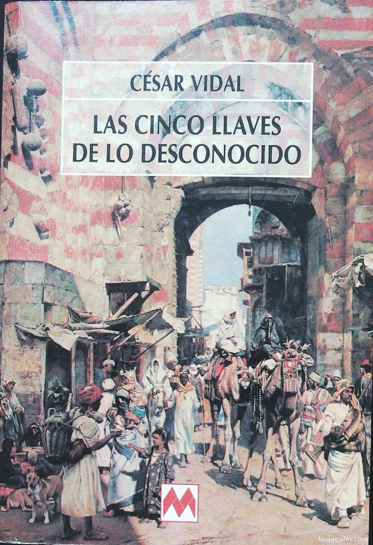 Libros: VIDAL, C&eacute;sar.- - Las cinco llaves de los desconocido. - Foto 1