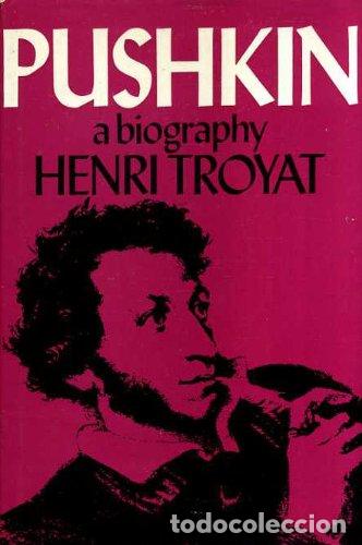 Libros: TROYAT, Henri.- - Pushkin. A biography. - Foto 1