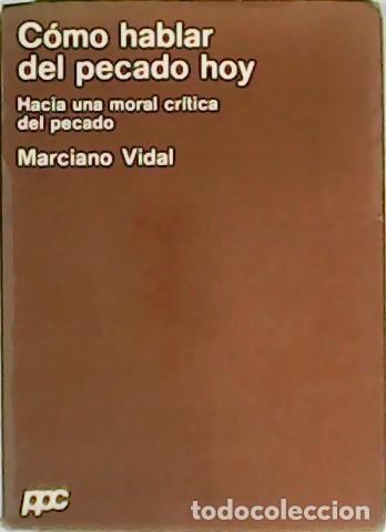 Libros: VIDAL, Marciano.- - C&oacute;mo hablar del pecado hoy. - Foto 1