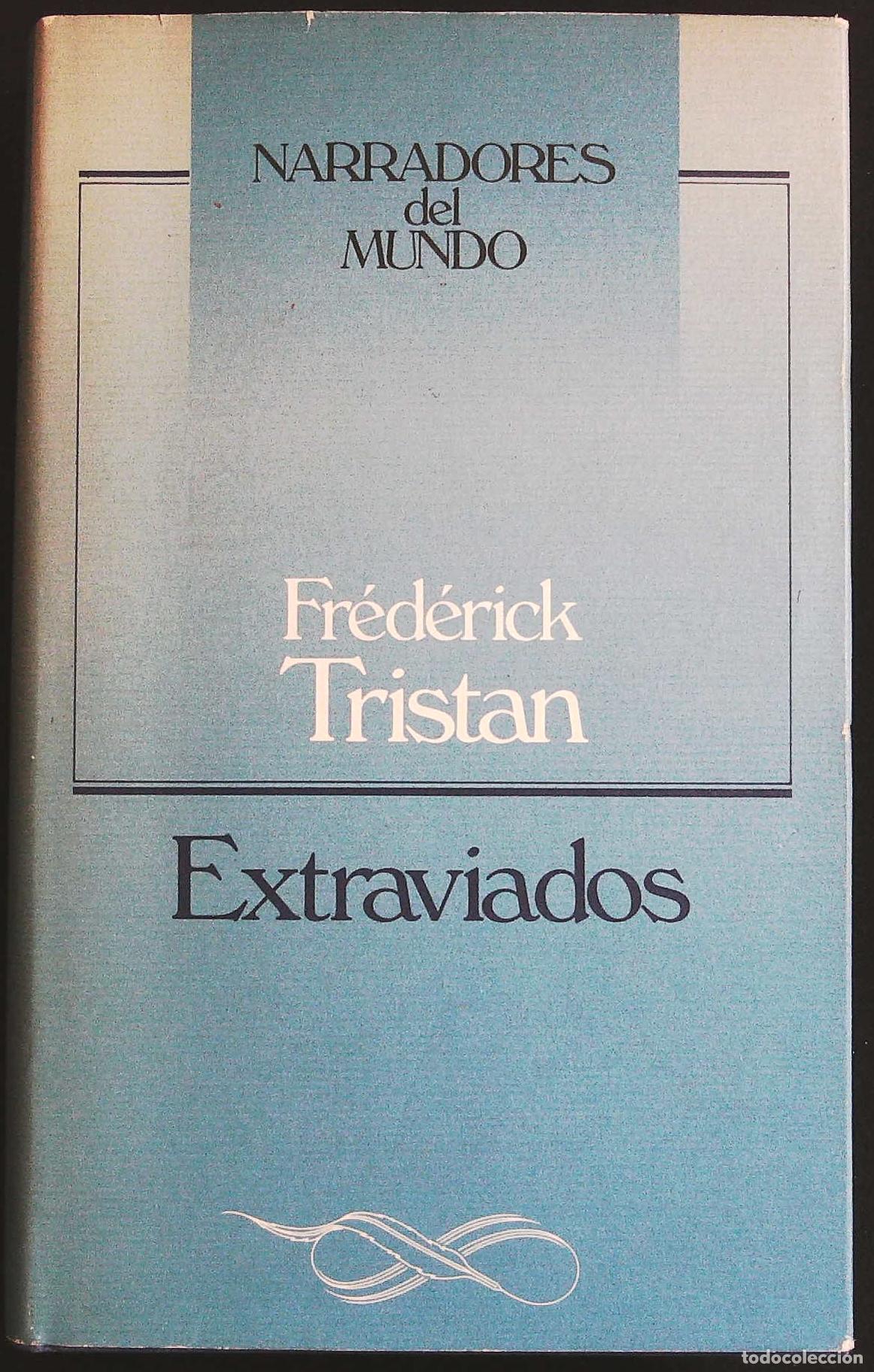 Libros: TRISTAN, Fr&eacute;d&eacute;rick.- - Extraviados. - Foto 1