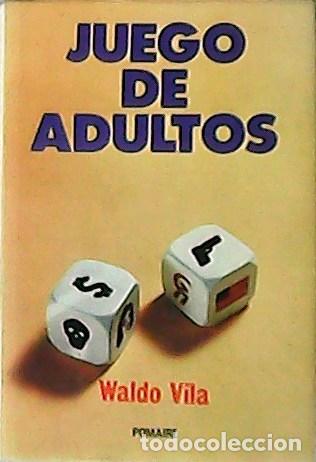 Libros: VILA, Waldo.- - Juego de adultos. - Foto 1