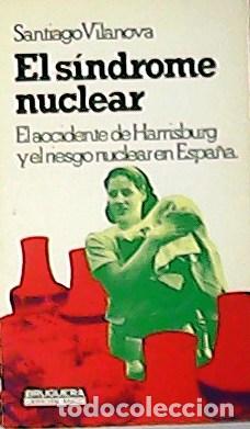Libros: VILANOVA, Santiago.- - El s&iacute;ndrome nuclear. - Foto 1
