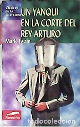 Libros: TWAIN, Mark.- - Un yanqui en la corte del Rey Arturo. - Foto 1