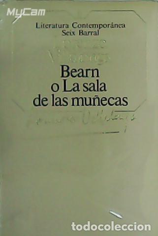 Libros: VILLALONGA, Lorenzo.- - Bearn o La sala de las mu&ntilde;ecas. - Foto 1