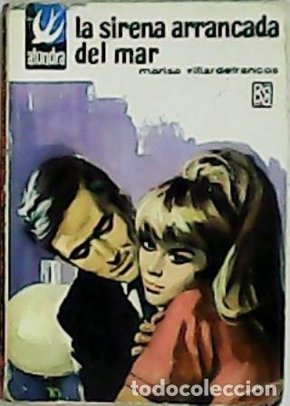 Libros: VILLARDEFRANCOS, Marisa.- - La sirena del mar arrancada. - Foto 1