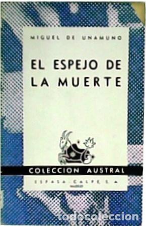 Libros: UNAMUNO, Miguel de.- - El espejo de la muerte. - Foto 1