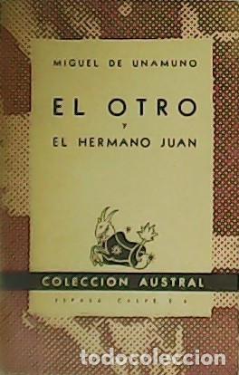 Libros: UNAMUNO, Miguel de.- - El otro. El hermano Juan. - Foto 1