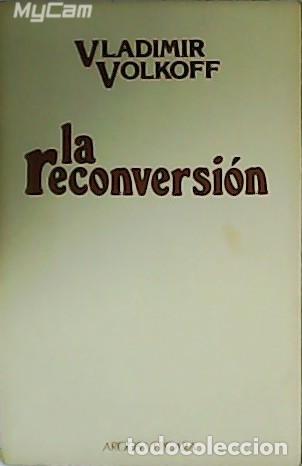 Libros: VOLKOFF, Vladimir.- - La reconversion. - Foto 1