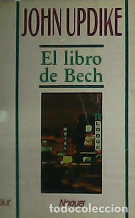 Libros: UPDIKE, John.- - El libro de Bech. - Foto 1