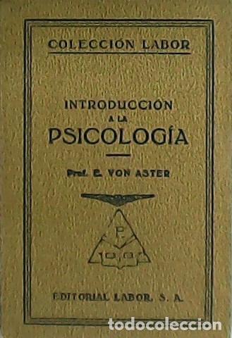 Libros: VON ASTER, E.- - Introducci&oacute;n a la Psicolog&iacute;a. - Foto 1