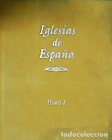 Libros: V. AA.- - Iglesias de Espa&ntilde;a. Tomo I. - Foto 1
