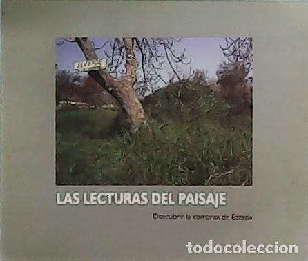 Libros: VV. AA.- - Las lecturas del paisaje. Descubrir la comarca de Estepa. - Foto 1