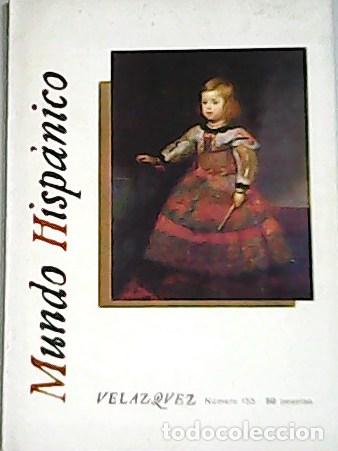 Libros: VV. AA.- - MUNDO HISP&Aacute;NICO, Num. 155- Febrero 1961-A&ntilde;o XIV. Extraordinario dedicado a Vel&aacute;zquez.