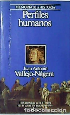 Libros: VALLEJO-N&Aacute;JERA, Juan Antonio.- - Perfiles humanos. - Foto 1