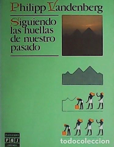 Libros: VANDENBERG, Philipp.- - Siguiendo las huellas de nuestro pasado. - Foto 1