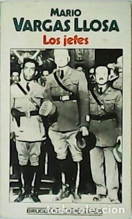 Libros: VARGAS LLOSA, Mario.- - Los jefes. - Foto 1