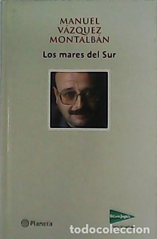 Libros: V&Aacute;ZQUEZ MONTALB&Aacute;N, Manuel.- - Los mares del Sur. - Foto 1