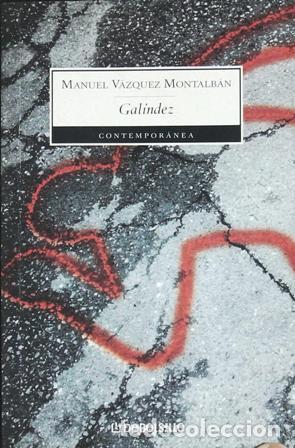 Libros: V&Aacute;ZQUEZ MONTALBAN, Maunuel.- - Gal&iacute;ndez. - Foto 1