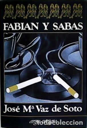 Libros: VAZ DE SOTO, Jos&eacute; M&ordf;.- - Fabi&aacute;n y Sabas. - Foto 1