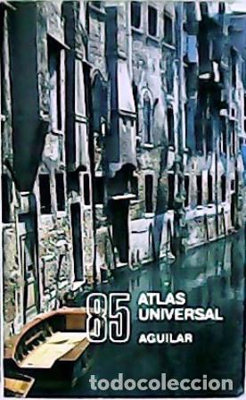 Libros: VV. AA.- - Atlas Universal Aguilar 85. - Foto 1