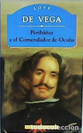 Libros: VEGA, Lope de.- - Perib&aacute;&ntilde;ez y el Comendador de Oca&ntilde;a. - Foto 1