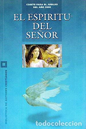 Libros: VV. AA.- - El Esp&iacute;ritu del Se&ntilde;or. Comite para el Jubileo del a&ntilde;o 2000. - Foto 1