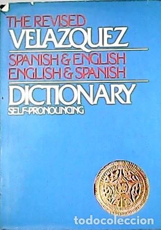 Libros: VEL&Aacute;ZQUEZ DE LA CCADENA, Mariano.- - A new pronouncing dictionary of the Spanish and English languag