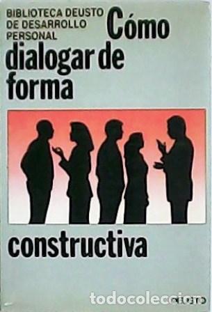 Libros: VV. AA.- - C&oacute;mo dialogar de forma constructiva. - Foto 1