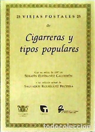 Libros: VEL&Aacute;ZQUEZ-GAZTELU, Francisco.- - 25 viejas postales de Cigarreras y tipos populares. Con un relato d