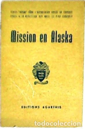 Libros: VV. AA.- - Mission en Alaska. - Foto 1