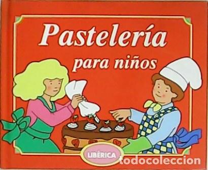 Libros: VV. AA.- - Pasteler&iacute;a para ni&ntilde;os. - Foto 1