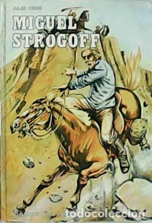 Libros: VERNE, Julio.- - Miguel Strogoff. - Foto 1