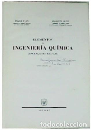 Libros: VIAN, &Aacute;ngel y Joaqu&iacute;n OC&Oacute;N.- - Elementos de Ingenier&iacute;a Qu&iacute;mica. Operaciones b&aacute;sicas. - Foto 1