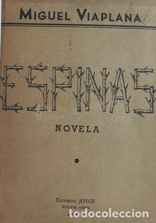 Libros: VIAPLANA, Miguel.- - Espinas. Novela. - Foto 1