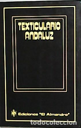 Libros: VV. AA.- - Texticulario Andaluz. (Antolog&iacute;a de la prosa no integrada). - Foto 1