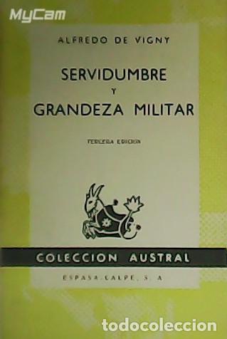 Libros: VIGNY, Alfredo de.- - Servidumbre y Grandeza Militar. - Foto 1