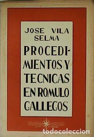 Libros: VILA SELMA, Jos&eacute;.- - Procedimientos y t&eacute;cnicas en R&oacute;mulo Gallegos. - Foto 1