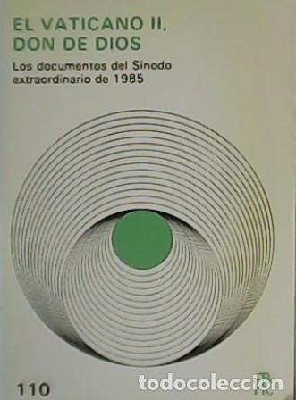 Libros: VV. AA.- - El Vaticano II, Don de Dios. Los documentos del S&iacute;nodo extraordinario de 1985. - Foto 1